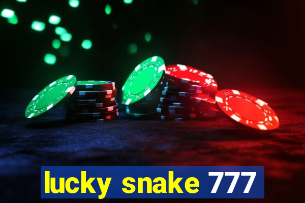 lucky snake 777